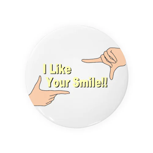 I Like Your Smile!! Tin Badge
