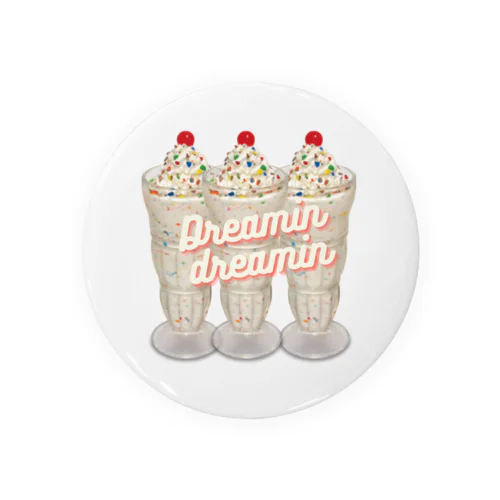  Dreamin dreamin 缶バッジ