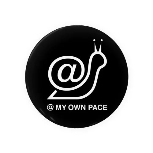 @ MY OWN PACE Tin Badge