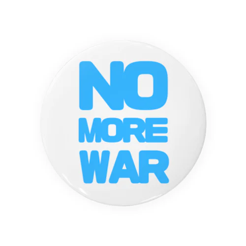 NO MORE WAR Tin Badge