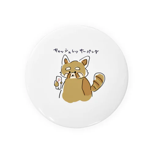 キャッシュレッサーパンダ Tin Badge