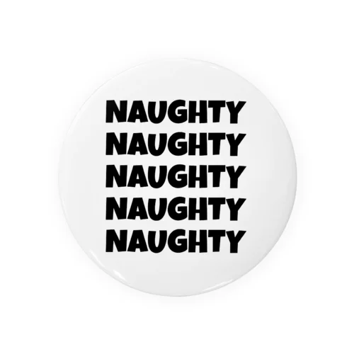 NAUGHTY 5ロゴ(BLK) Tin Badge