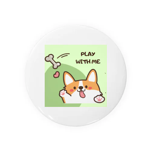 PLAY WITH ME Tin Badge