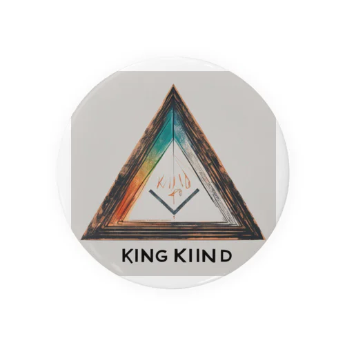 king-kind Tin Badge