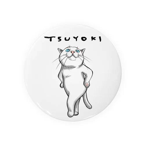 TSUYOKI Tin Badge