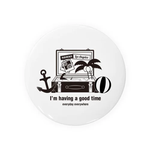 I'm having a good time（トランク） Tin Badge