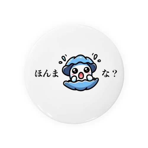 爆笑グッズほんまかいな？ Tin Badge