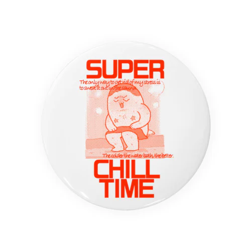 SUPERCHILLTIME Tin Badge