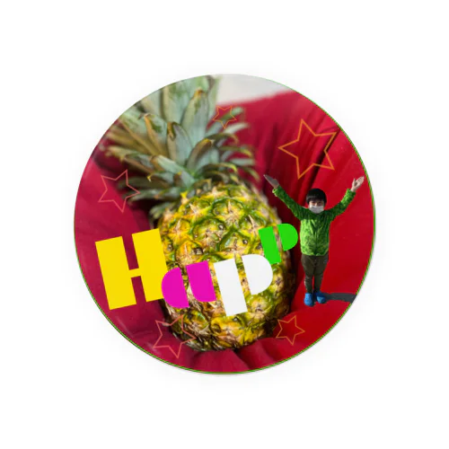 happy pine 🍍 Tin Badge