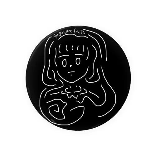 all girls are cute Tin Badge