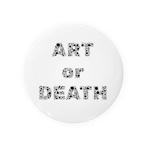 ART or DEATH 缶バッジ