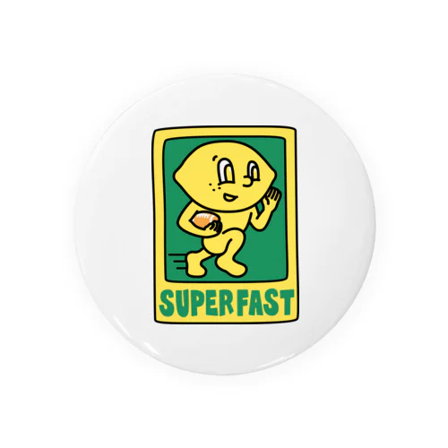 SUPER FAST 缶バッジ