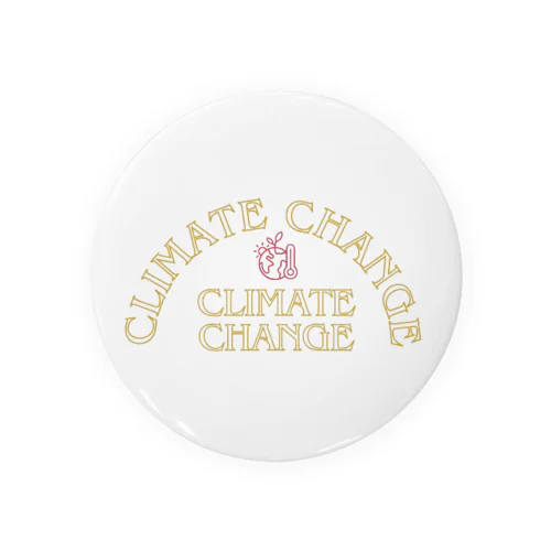 CLIMATE CHANGE（気候変動） Tin Badge