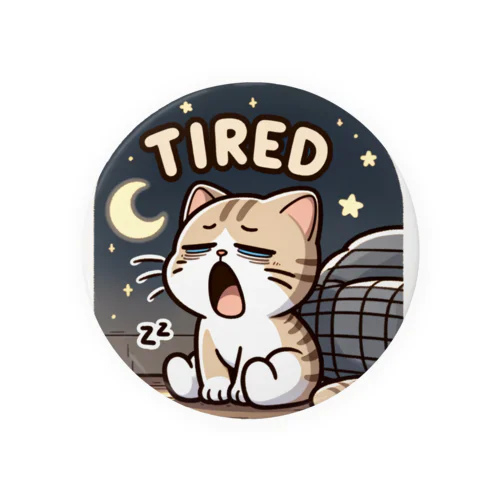 Tired cat7 Tin Badge