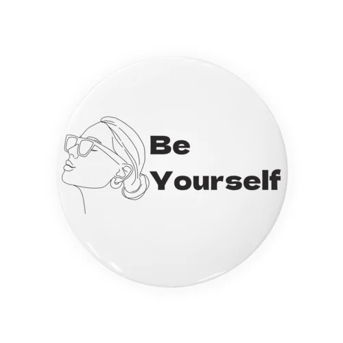 Be yourself  Tin Badge