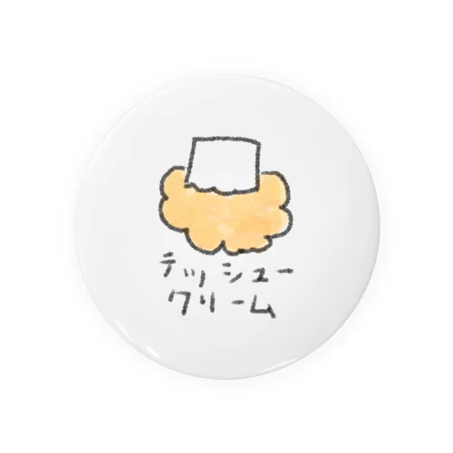 テッシュクリーム Tin Badge