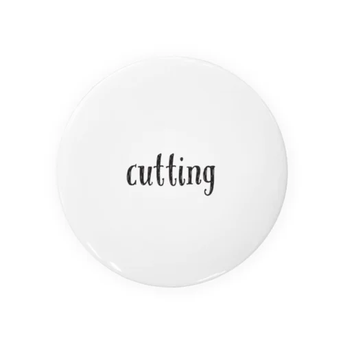 cutting① 缶バッジ