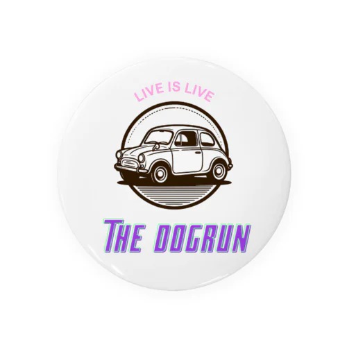 THE DOGRUN CAR Tin Badge