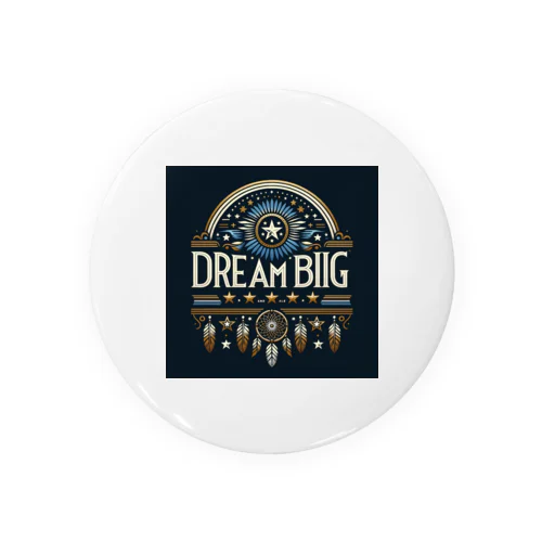 DREAMBIG 缶バッジ