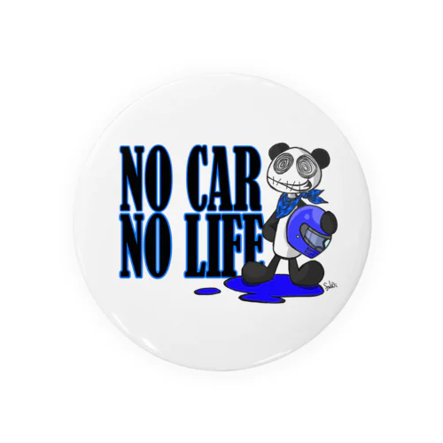 NO CAR　NO LIFE Tin Badge