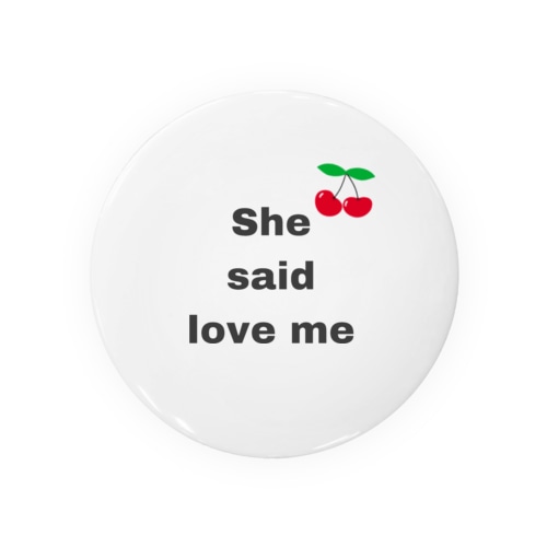 shesaidloveme Tin Badge