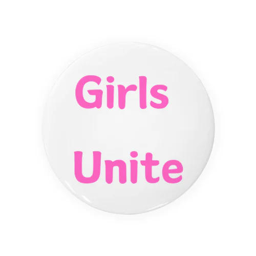 Girls Unite-女性たちが団結して力を合わせる言葉 缶バッジ