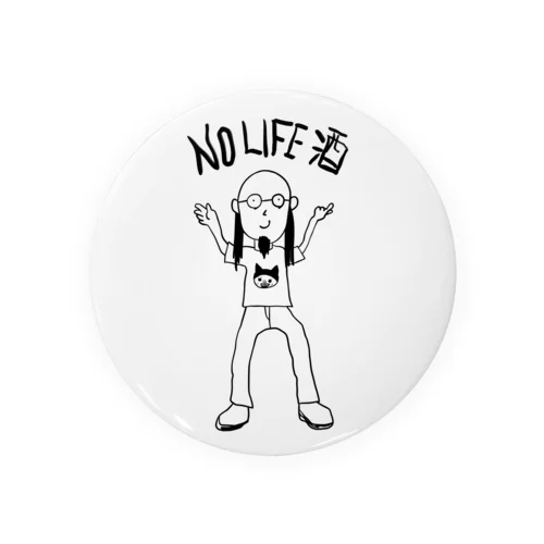 NO LIFE 酒 Tin Badge