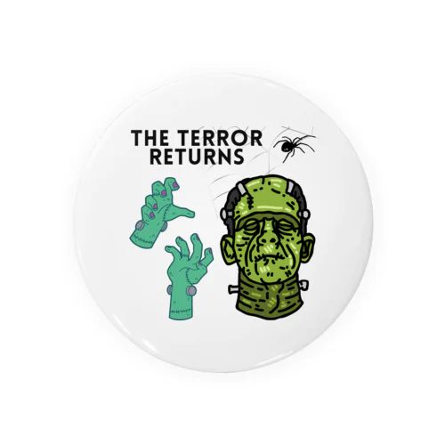 The terror returns（恐怖の復活） Tin Badge