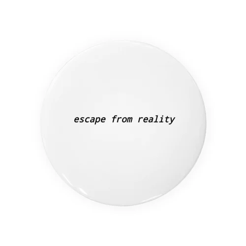 escape from reality Tin Badge