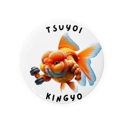 強い金魚 Tin Badge