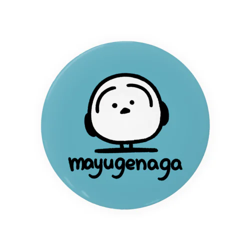 mayugenaga（缶バッヂ75㎝） Tin Badge