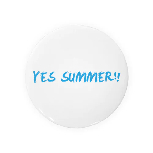 YES SUMMER!! 缶バッチ Tin Badge