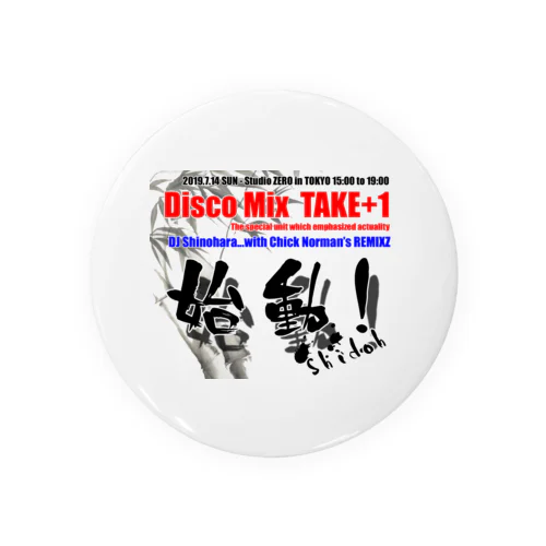 Disco Mix TAKE+1 記念グッズ Tin Badge