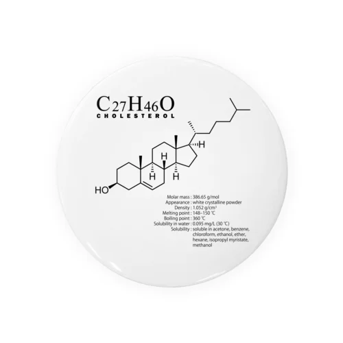 コレステロール(食事に含まれている脂肪の原因など)：化学：善玉・悪玉：化学構造・分子式 Tin Badge