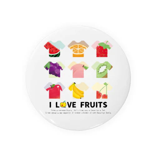 I LOVE FRUITS 缶バッジ