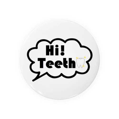 Hi,teethオリジナルグッズ(歯,デンタルグッズ) 캔뱃지