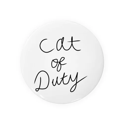 CAT of DUTY Tin Badge