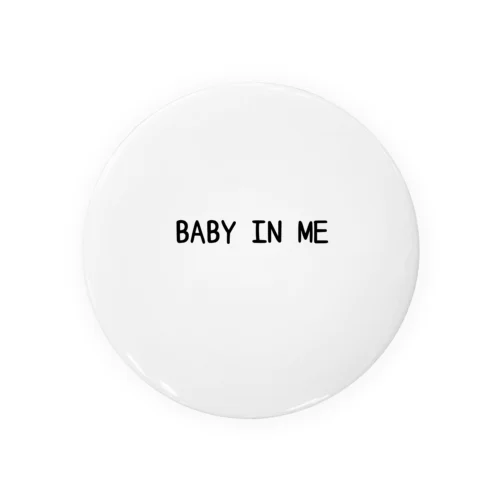 Baby in me Tin Badge