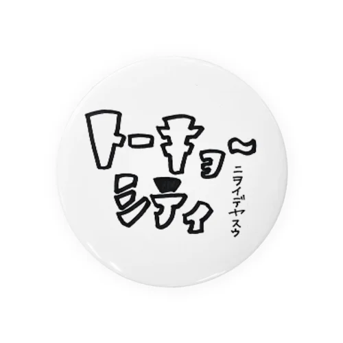 ト-キョ~シティ Tin Badge