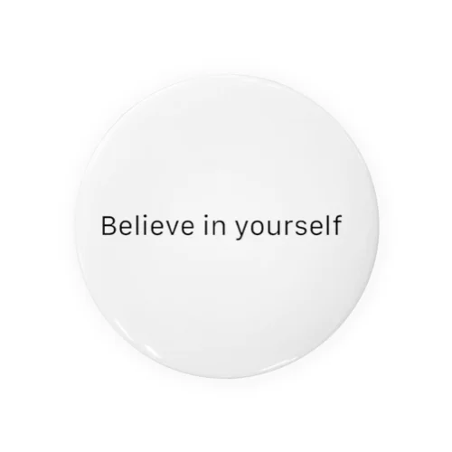 Believe me Tin Badge