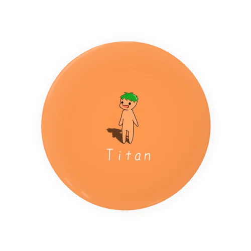 ミニチタンさん。 Tin Badge