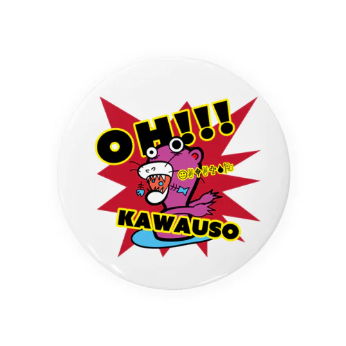 OH!!!KAWAUSO Tin Badge
