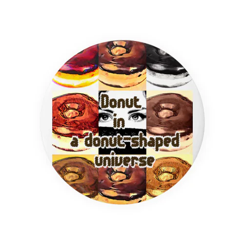 Donut in a donut-shaped universe Tin Badge