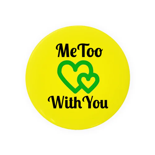 『 #MeToo #WithYou 』 캔뱃지