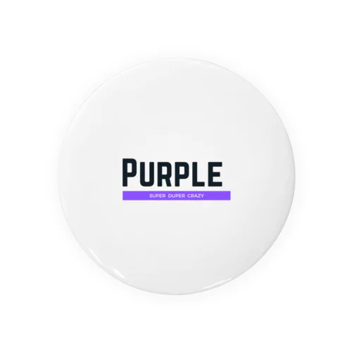 Super duper crazy purple Tin Badge