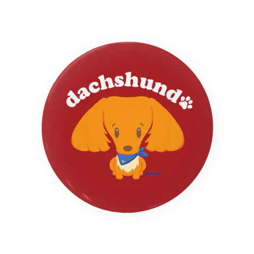 お座り犬ダックス「立ってないよ。お座りしてるよ」（赤） Tin Badge