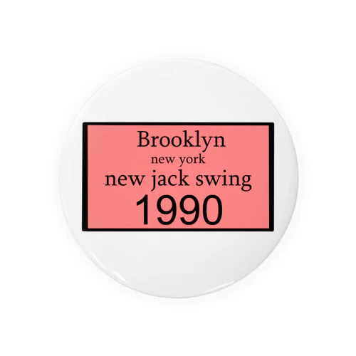 Brooklyn new york new jack swing1990 缶バッジ