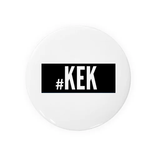 #KEK Tin Badge