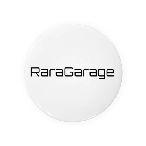 RaraGarageロゴシリーズ(黒文字) 缶バッジ