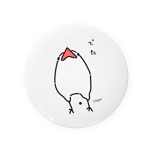 粗相した文鳥 Tin Badge